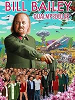 Cover image of the movie Bill Bailey: Qualmpeddler