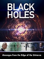 Cover image of the movie Black Holes: Messages from the Edge of the Universe