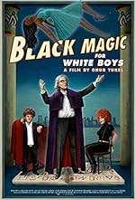 Cover image of the movie Black Magic for White Boys
