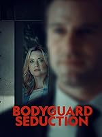 Cover image of the movie Bodyguard Seduction