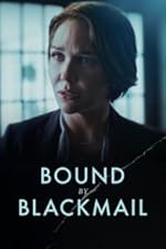 Cover image of the movie Bound by Blackmail