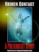 Cover image of the movie Broken Contact: A Poltergeist Story