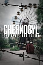 Cover image of the movie Chernobyl: The Invisible Enemy