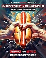 Cover image of the movie Chestnut vs. Kobayashi: Unfinished Beef
