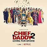 Cover image of the movie Chief Daddy 2: Going for Broke