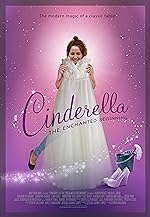 Cover image of the movie Cinderella: The Enchanted Beginning