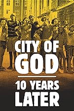 Cover image of the movie City of God: 10 Years Later