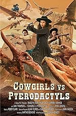 Cover image of the movie Cowgirls vs. Pterodactyls