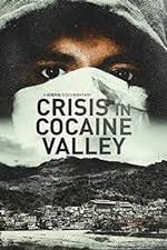 Cover image of the movie Crisis in Cocaine Valley