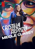 Cover image of the movie Cristela Alonzo: Middle Classy
