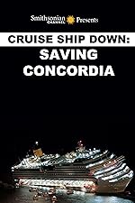 Cover image of the movie Cruise Ship Down: Saving Concordia