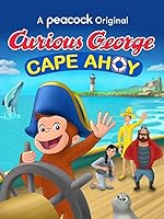 Cover image of the movie Curious George: Cape Ahoy
