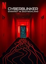 Cover image of the movie Cyberbunker: The Criminal Underworld