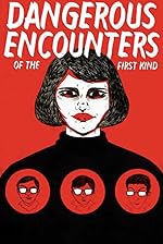 Cover image of the movie Dangerous Encounters of the First Kind