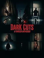 Cover image of the movie Dark Cuts: A Thriller Anthology