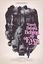 Cover image of the movie Dawn Breaks Behind the Eyes