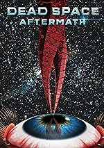 Cover image of the movie Dead Space: Aftermath