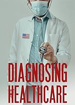 Cover image of the movie Diagnosing Healthcare