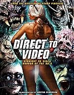 Cover image of the movie Direct to Video: Straight to Video Horror of the 90s