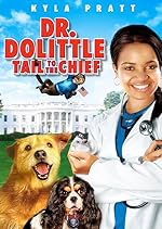 Cover image of the movie Dr. Dolittle: Tail to the Chief