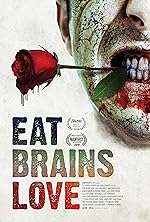 Cover image of the movie Eat Brains Love