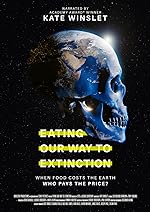 Cover image of the movie Eating Our Way to Extinction