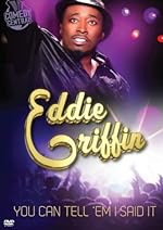 Cover image of the movie Eddie Griffin: You Can Tell 'Em I Said It!
