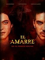 Cover image of the movie El Amarre