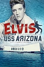 Cover image of the movie Elvis and the USS Arizona