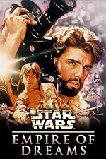Cover image of the movie Empire of Dreams: The Story of the 'Star Wars' Trilogy