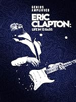 Cover image of the movie Eric Clapton: Life in 12 Bars