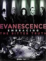 Cover image of the movie Evanescence: Embracing the Bitter Truth