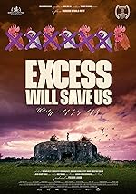 Cover image of the movie Excess Will Save Us