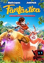 Cover image of the movie Fantastica: A Boonie Bears Adventure