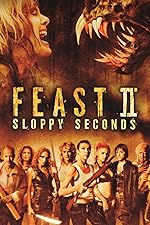 Cover image of the movie Feast II: Sloppy Seconds