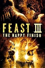Cover image of the movie Feast III: The Happy Finish