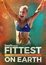 Cover image of the movie Fittest on Earth: A Decade of Fitness