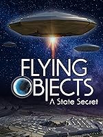 Cover image of the movie Flying Objects: A State Secret
