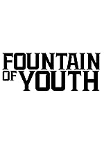 Cover image of the movie Fountain of Youth