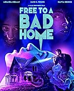 Cover image of the movie Free to a Bad Home