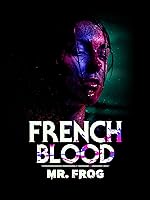 Cover image of the movie French Blood 3 - Mr. Frog