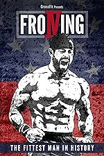 Cover image of the movie Froning: The Fittest Man in History