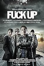 Cover image of the movie Fuck Up