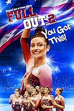 Cover image of the movie Full Out 2: You Got This!