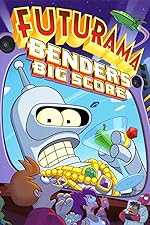 Cover image of the movie Futurama: Bender's Big Score