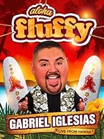 Cover image of the movie Gabriel Iglesias: Aloha Fluffy