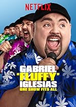 Cover image of the movie Gabriel "Fluffy" Iglesias: One Show Fits All