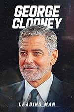 Cover image of the movie George Clooney: Leading Man