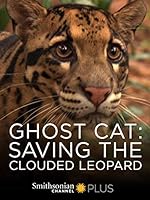 Cover image of the movie Ghost Cat: Saving the Clouded Leopard