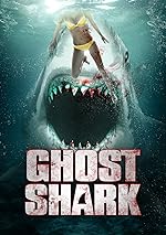 Cover image of the movie Ghost Shark